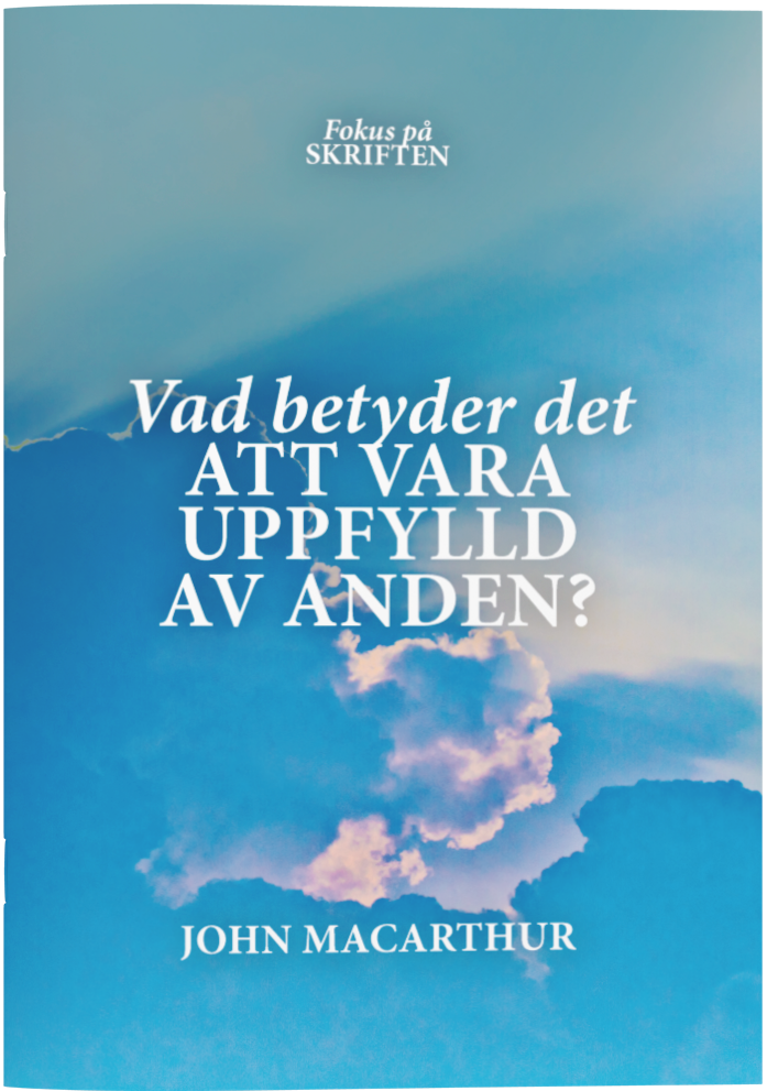 Vad betyder det att vara uppfylld av Anden?